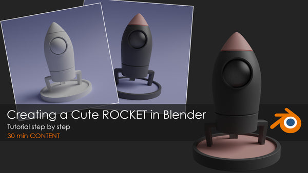 Creating a Cute ROCKET in Blender