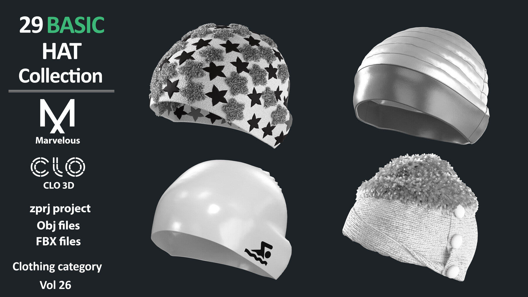 27+2 BASIC HAT COLLECTION: ZPRJ + OBJ + FBX / Marvelous + Clo3d