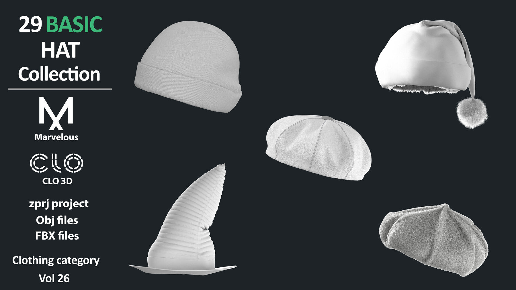 27+2 BASIC HAT COLLECTION: ZPRJ + OBJ + FBX / Marvelous + Clo3d