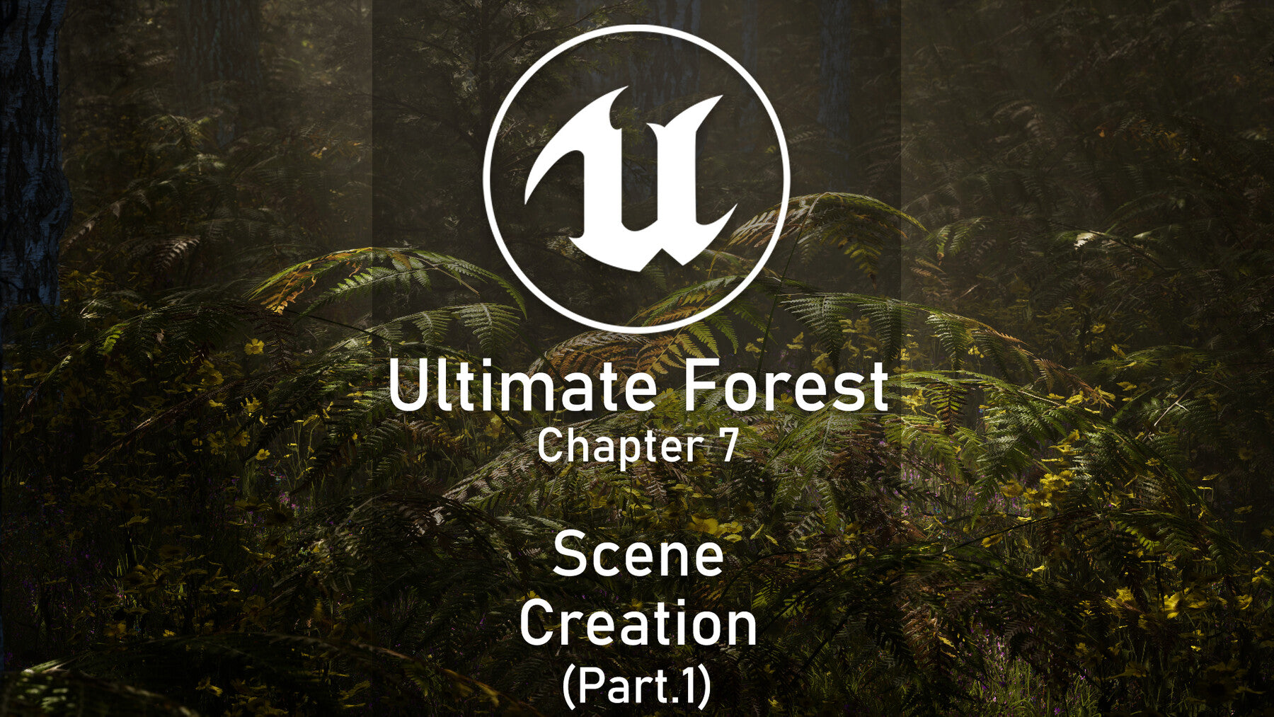 Unreal Complete Scene - Forest Environment