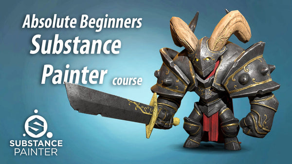 Substance Painter Course for Absolute Beginners