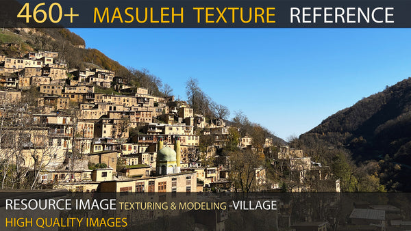 460+ Masuleh Texturing & Modeling Reference - Village